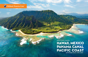 Holland America Line, Hawaii, Mexico, Panama Canal & Pacific Coast Planner 2024 2025